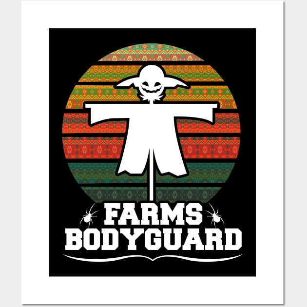 Farm's Bodyguard Farmer Scarecrow Gift Design Idea Wall Art by BarrelLive